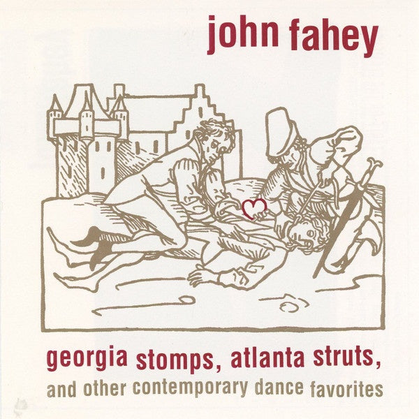 FAHEY JOHN - GEORGIA STOMPS, ATLANTA STRUTS CD VG+