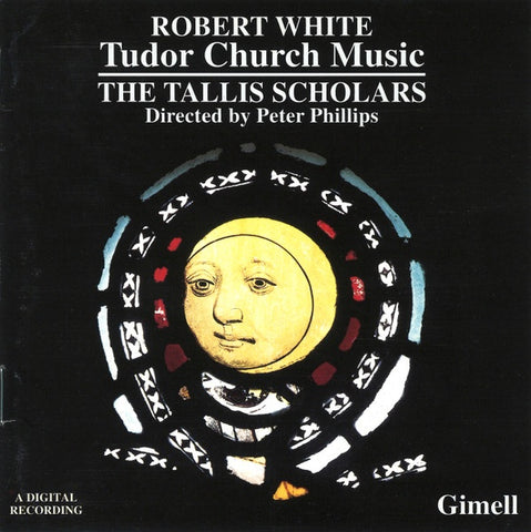 WHITE ROBERT- TUDOR CHURCH MUSIC TALLIS SCHOLARS CD NM