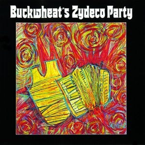 BUCKWHEAT ZYDECO ILS SONT PARTIS BAND- BUCKWHEAT'S ZYDECO PARTY CD VG+