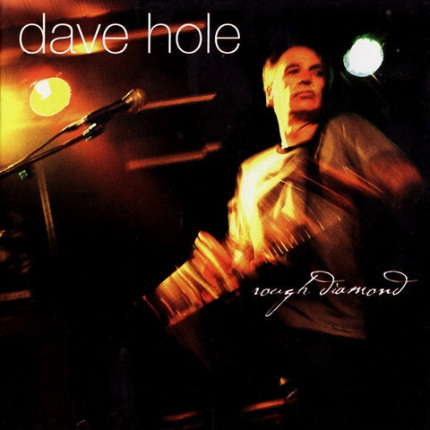 HOLE DAVE- ROUGH DIAMOND CD VG+