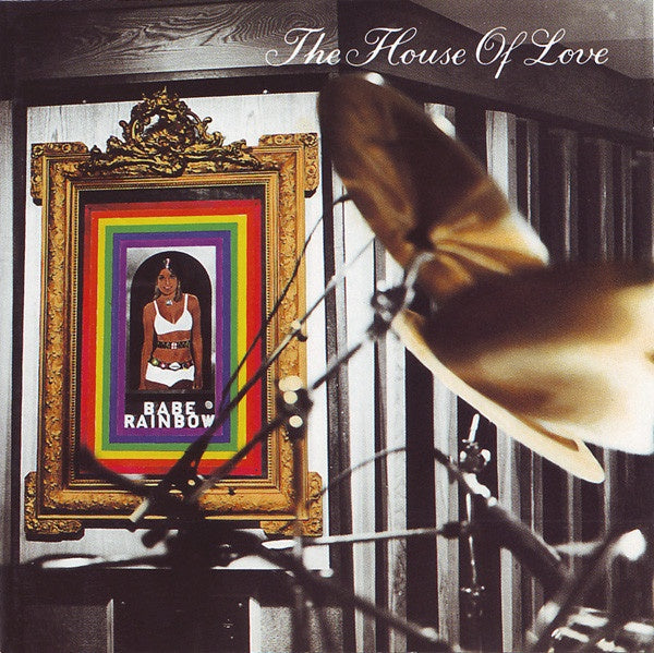 HOUSE OF LOVE THE - BABE RAINBOW CD VG+