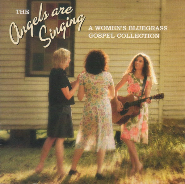 ANGELS ARE SINGING A WOMEN'S BLUEGRASS GOSPEL COLLECTION- VARIOUS ARTISTS CD VG