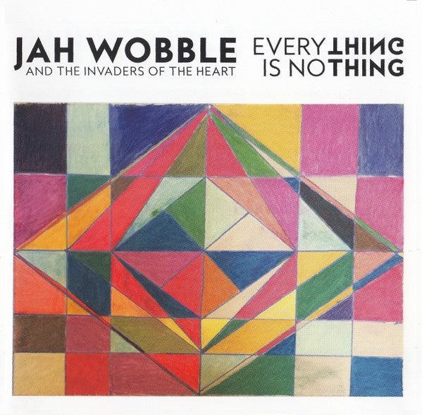 JAH WOBBLE AND INVADERS OF THE HEART- EVERYTHING IS NOTHING CD VG+