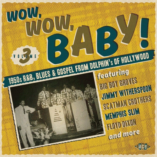 WOW WOW BABY! R&B BLUES AND GOSPEL FROM DOLPHINS OF HOLLYWOOD- VARIOUS ARTISTS CD NM