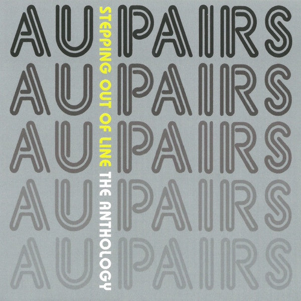 AU PAIRS - STEPPING OUT OF LINE: THE ANTHOLOGY 2CD VG+