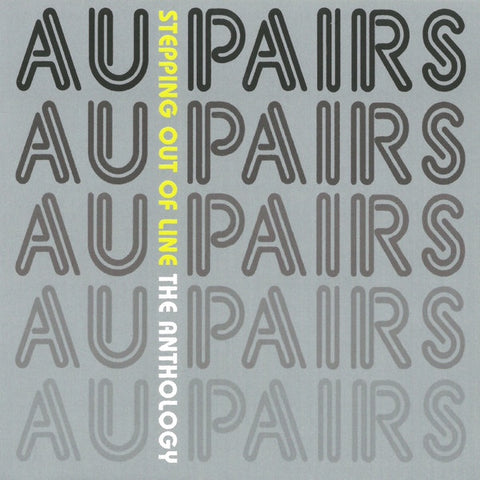 AU PAIRS - STEPPING OUT OF LINE: THE ANTHOLOGY 2CD VG+