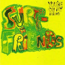 SURF FRIENDS-YOU'RE ON MY MIND CDEP VG+