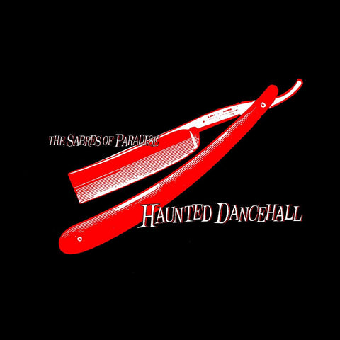 SABRES OF PARADISE THE-HAUNTED DANCEHALL 2LP *NEW*