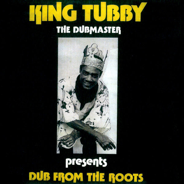 KING TUBBY-DUB FROM THE ROOTS LP *NEW*