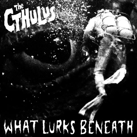 CTHULUS THE-WHAT LURKS BENEATH 7'' *NEW*