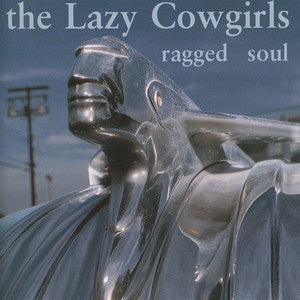 LAZY COWGIRLS THE-RAGGED SOUL CD *NEW*