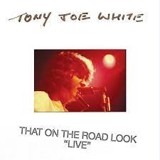 WHITE TONY JOE-THAT ON THE ROAD LOOK "LIVE" CD NM