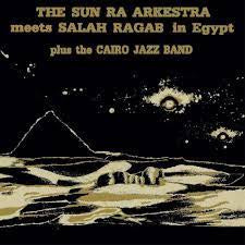 SUN RA ARKESTRA-MEETS SALAH RAGAB IN EGYPT CD *NEW*