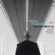 SMITH III WALTER-RETURN TO CASUAL CD *NEW*