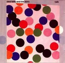 KELLY PAUL & THE DOTS-TALK LP NM COVER VG+