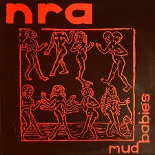 NRA-MUD BABIES LP EX COVER VG+