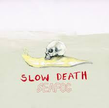 SEAFOG-SLOW DEATH LP *NEW*