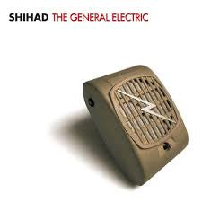 SHIHAD-THE GENERAL ELECTRIC 2LP NM COVER EX