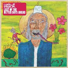 PARR CHARLIE-LAST OF THE BETTER DAYS AHEAD 2LP *NEW*