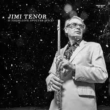 TENOR JIMI-IS THERE LOVE IN OUTER SPACE CD *NEW*