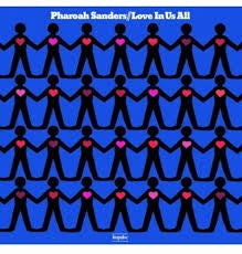 SANDERS PHAROAH-LOVE IN US ALL LP *NEW*