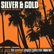 SILVER & GOLD THE SUNSHOT SINGLES 1969-1971-VARIOUS ARTISTS 2CD *NEW*