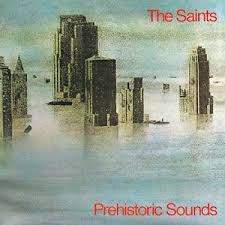 SAINTS THE-PREHISTORIC SOUNDS LP *NEW*