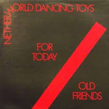 NETHERWORLD DANCING TOYS-FOR TODAY 12" NM COVER VG+