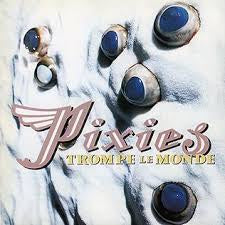 PIXIES-TROMPE LE MONDE LP VG+ COVER EX