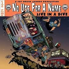 NO USE FOR A NAME-LIVE IN A DIVE LP *NEW*