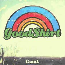 GOODSHIRT-GOOD. LP *NEW*