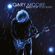 MOORE GARY-BAD FOR YOU BABY 2LP NM COVER VG+