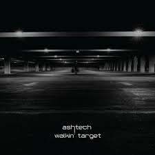 ASHTECH-WALKIN' TARGET LP *NEW*