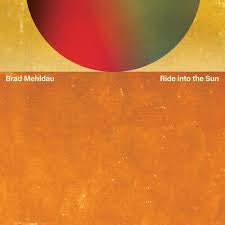 MEHLDAU BRAD-RIDE INTO THE SUN 2LP *NEW*