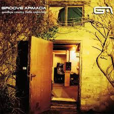 GROOVE ARMADA-GOODBYE COUNTRY (HELLO NIGHTCLUB) 2LP *NEW*