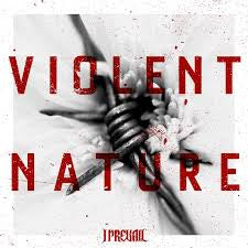 I PREVAIL-VIOLENT NATURE LP *NEW*