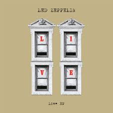 LED ZEPPELIN-LIVE EP *NEW*