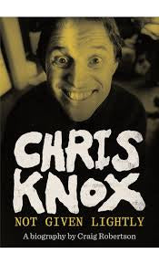 CHRIS KNOX-NOT GIVEN LIGHTLY-CRAIG ROBERTSON BOOK *NEW*