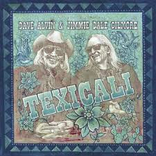 ALVIN DAVE & JIMMIE DALE GILMORE-TEXICALI 2LP NM COVER EX