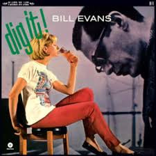 EVANS BILL-DIG IT! LP *NEW*