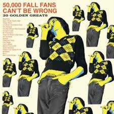 FALL THE-50,000 FALL FANS CAN'T BE WRONG 2LP *NEW*