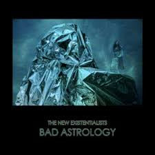 NEW EXISTENTIALISTS THE-BAD ASTROLOGY LP *NEW*