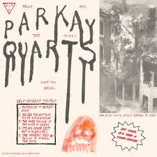 PARKAY QUARTS-TALLY ALL THE THINGS THAT YOU BROKE 12" EP *NEW*
