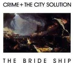 CRIME & THE CITY SOLUTION-THE BRIDE SHIP WHITE VINYL LP *NEW*