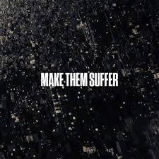 MAKE THEM SUFFER-MAKE THEM SUFFER CD *NEW*