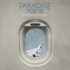 HUTSON CHRISTIAN LEE-PARADISE POP. 10 LP *NEW*