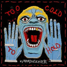 WARMDUSCHER-TOO COLD TO HOLD CD *NEW*