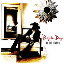 YOAKAM DWIGHT-BRIGHTER DAYS CD *NEW*