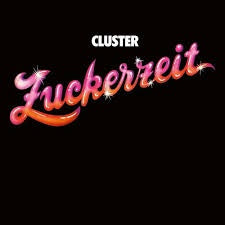 CLUSTER-ZUCKERZEIT LP *NEW*