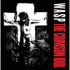 W.A.S.P.-THE CRIMSON IDOL 2LP *NEW*